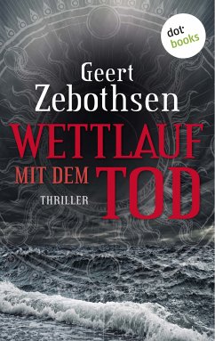 Wettlauf mit dem Tod (eBook, ePUB) - Zebothsen, Geert