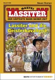 Lassiter und die Geisterkavallerie / Lassiter Bd.2160 (eBook, ePUB)