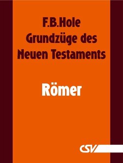Grundzüge des Neuen Testaments - Römer (eBook, ePUB) - Hole, F. B.