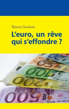 L'euro, un rêve qui s'effondre ? (eBook, ePUB)