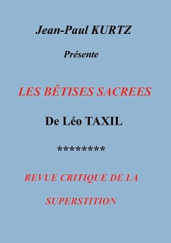 Les Bêtises Sacrées (eBook, ePUB) - Kurtz, Jean-Paul