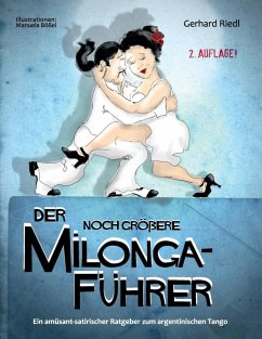 Der noch größere Milonga-Führer (eBook, ePUB) - Riedl, Gerhard