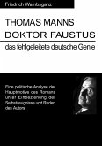 Thomas Mann Doktor Faustus das fehlgeleitete deutsche Genie (eBook, ePUB)