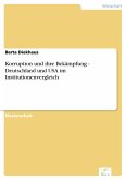 Korruption und ihre Bekämpfung - Deutschland und USA im Institutionenvergleich (eBook, PDF)