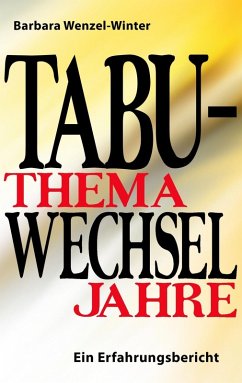 Tabuthema Wechseljahre (eBook, ePUB) - Wenzel-Winter, Barbara