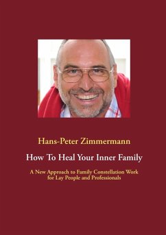 How To Heal Your Inner Family (eBook, ePUB) How To Heal Your Inner Family (eBook, ePUB)