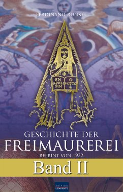 Geschichte der Freimaurerei - Band II (eBook, ePUB) - Runkel, Ferdinand