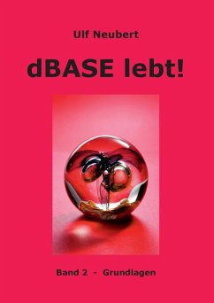 dBase lebt ! Band 2 (eBook, ePUB)