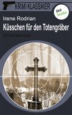 Küsschen für den Totengräber / Krimi-Klassiker Bd.5 (eBook, ePUB)