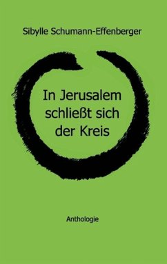 In Jerusalem schließt sich der Kreis (eBook, ePUB) - Schumann-Effenberger, Sibylle