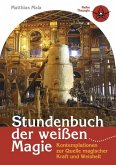 Stundenbuch der weißen Magie (eBook, ePUB)