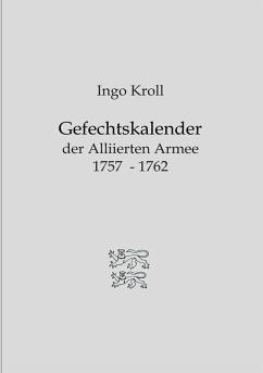 Gefechtskalender der Alliierten Armee 1757-1762 (eBook, ePUB) - Kroll, Ingo