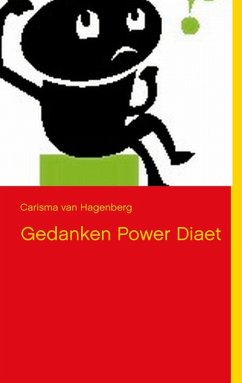 Gedanken Power Diät (eBook, ePUB) - Hagenberg, Carisma van
