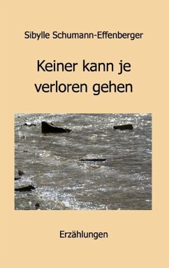 Keiner kann je verloren gehen (eBook, ePUB)