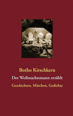 Der Weihnachtsmann erzählt (eBook, ePUB) - Kirschkern, Botho