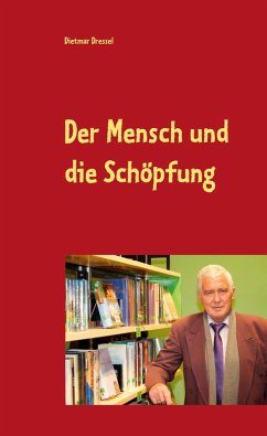 Der Mensch und die Schöpfung (eBook, ePUB) - Dressel, Dietmar