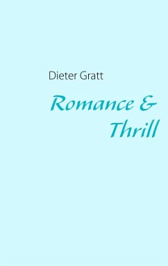 Romance & Thrill (eBook, ePUB)