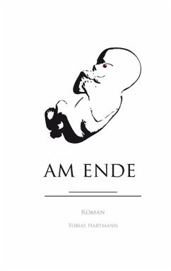 Am Ende (eBook, ePUB) - Hartmann, Tobias