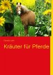 Kräuter für Pferde (eBook, ePUB) - Bild 1