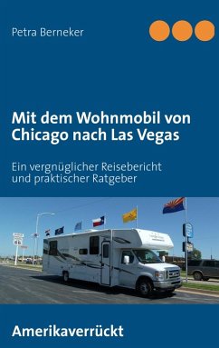 Mit dem Wohnmobil von Chicago nach Las Vegas (eBook, ePUB) - Berneker, Petra
