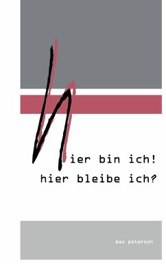 hier bin ich! hier bleibe ich? (eBook, ePUB)