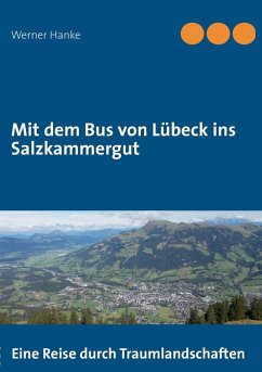 Mit dem Bus von Lübeck ins Salzkammergut (eBook, ePUB)