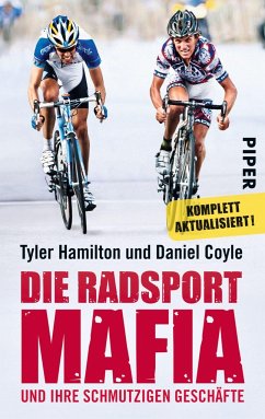 Die Radsport-Mafia und ihre schmutzigen Geschäfte - Coyle, Daniel;Hamilton, Tyler