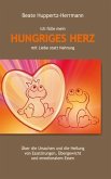 Ich fülle mein Hungriges Herz mit Liebe statt Nahrung (eBook, ePUB)