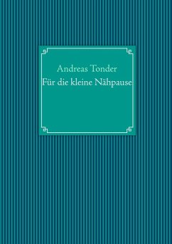 Für die kleine Nähpause (eBook, ePUB) - Tonder, Andreas