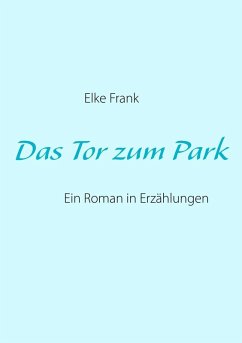 Das Tor zum Park (eBook, ePUB)