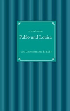 Pablo und Louisa (eBook, ePUB)