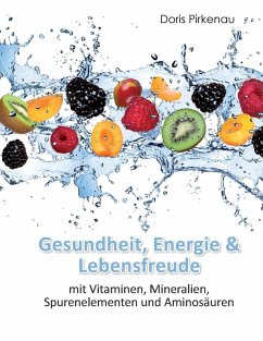 Gesundheit, Energie & Lebensfreude (eBook, ePUB) - Pirkenau, Doris
