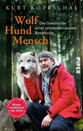 Wolf - Hund - Mensch von Kurt Kotrschal als Taschenbuch - Portofrei bei  bücher.de