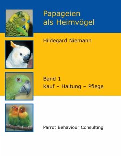 Papageien als Heimvögel, Band 1 (eBook, ePUB) - Niemann, Hildegard