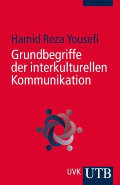 Grundbegriffe der interkulturellen Kommunikation - Yousefi, Hamid R.