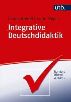 Integrative Deutschdidaktik - Pieper, Irene;Bredel, Ursula