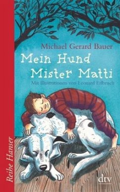 Mein Hund Mister Matti - Bauer, Michael Gerard