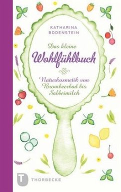 Das kleine Wohlfühlbuch - Bodenstein, Katharina; Schneider, Jutta