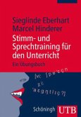 Stimm- und Sprechtraining für den Unterricht