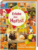 Erlebe den Herbst Erlebe den Herbst