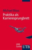 Praktika als Karrieresprungbrett