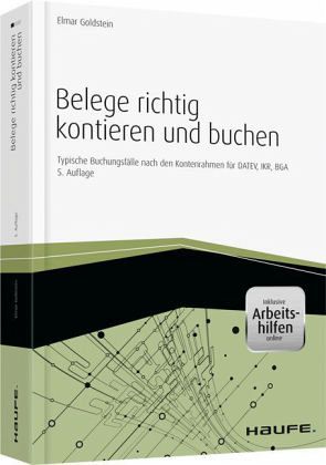 Belege richtig kontieren und buchen - inkl. Arbeitshilfen online von Elmar  Goldstein - Fachbuch - bücher.de