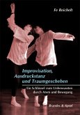 Improvisation, Ausdruckstanz und Traumgeschehen