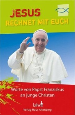 Jesus rechnet mit euch