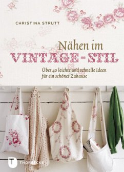 Nähen im Vintage-Stil - Strutt, Christina