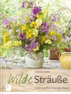 Wilde Sträuße - Zeller, Sabine