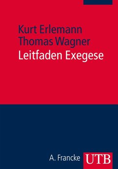 Leitfaden Exegese - Erlemann, Kurt;Wagner, Thomas
