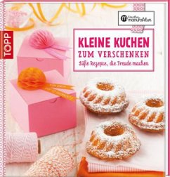 Kleine Kuchen zum Verschenken - Harth, Gesine; Schmidt, Karin