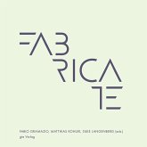 Fabricate - Negotiating Design and Making