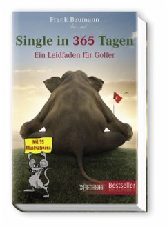 Single in 365 Tagen - Baumann, Frank